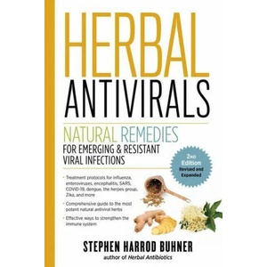 Herbal Antivirals, 2nd Edition: Natural Remedies for Emerging & Resistant Viral Infections (ISBN: 9781635864175)