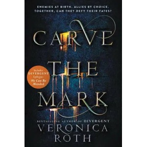 Carve the Mark | Veronica Roth (ISBN: 9780062348647)