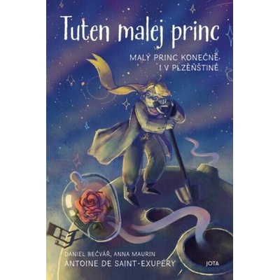 Tuten malej princ - Malý princ konečně i v plzeňštině