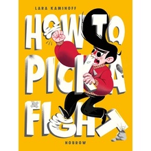How to Pick a Fight