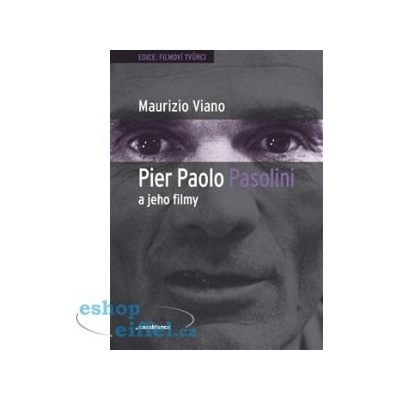 Pier Paolo Pasolini a jeho filmy