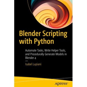 Blender Scripting with Python | Isabel Lupiani (2025)