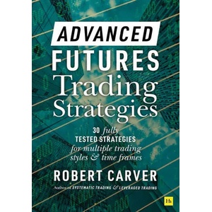Advanced Futures Trading Strategies (ISBN: 9780857199683)