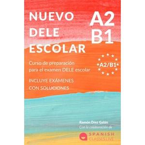NUEVO DELE A2/B1 PARA ESCOLARES (2023)