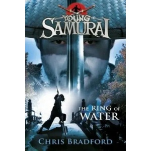 Ring of Water (Young Samurai, Book 5) | Chris Bradford (2011)