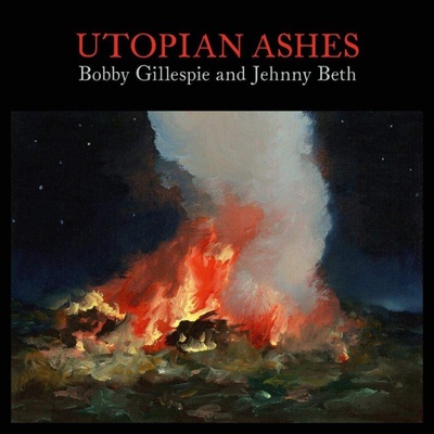Gillespie, Bobby & Jehnny - Utopian Ashes LP