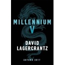 Millennium V: Continuing Stieg Larsson's MillDavid Lagercrantz