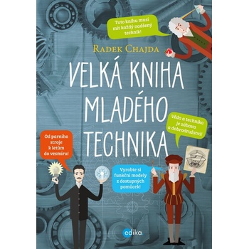 Velká kniha mladého technika - Radek Chajda