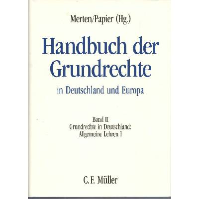 Handbuch der Grundrechte in Deutschland und Europa Band II
