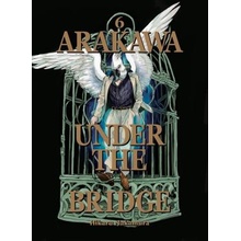 Arakawa Under the Bridge, 6 Nakamura HikaruPaperback