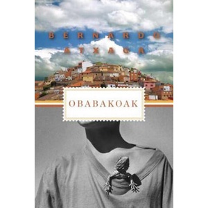 Obabakoak: Stories from a Village | Bernardo Atxaga, Margaret Jull Costa (ISBN: 9781555975517)