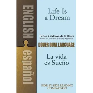 La Vida Es Sueno/Life is a Dream | Pedro Calderon de La Barca, Pedro Calderon de La Barca, Stanley Appelbaum, Stanley Appelbaum (ISBN: 9780486424736)