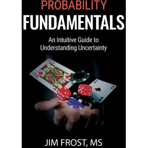 Probability Fundamentals (2026)