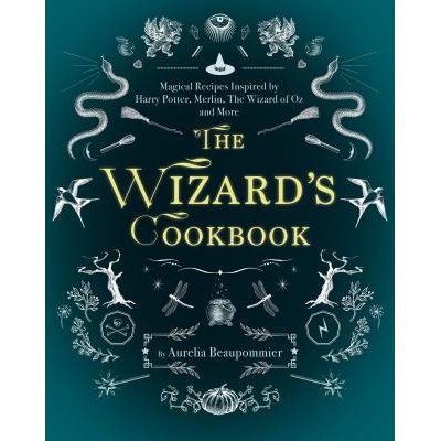 The Wizard's Cookbook: Magical Recipes Inspired by Harry Potter, Merlin, the Wizard of Oz, and More Beaupommier Pevná vazba