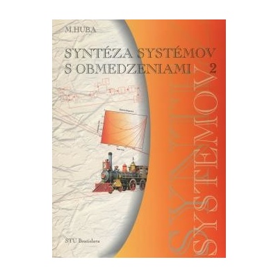 Syntéza systémov s obmedzeniami II. - Miroslav Huba