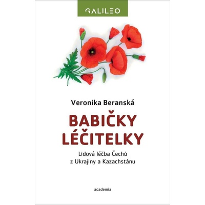 Babičky léčitelky: Lidová léčba Čechů z Ukrajiny a Kazachstánu