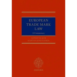 European Trade Mark Law | Annette Kur (ISBN: 9780199680443)