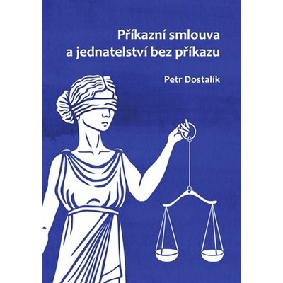 Příkazní smlouva a jednatelství bez příkazu