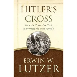 Hitler's Cross | Erwin W. Lutzer (ISBN: 9780802413277)