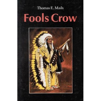 Fools Crow | Thomas E. Mails