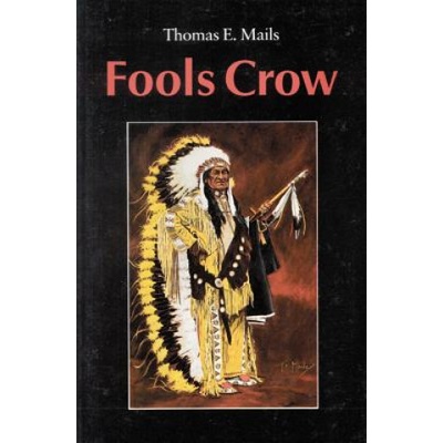 Fools Crow | Thomas E. Mails