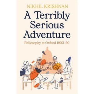 A TERRIBLY SERIOUS ADVENTURE | NIKHIL KRISHNAN (ISBN: 9781800812383)