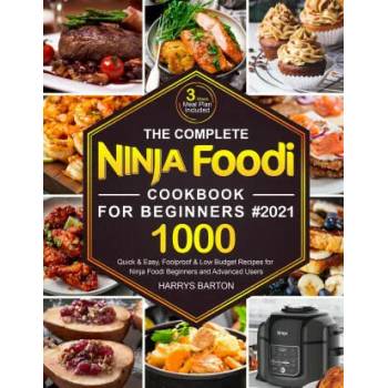 Complete Ninja Foodi Cookbook for Beginners #2021