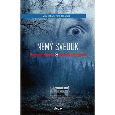 Nemý svedok - Michael Hjorth, Hans Rosenfeldt