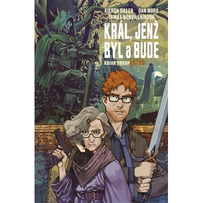 Král, jenž byl a bude 1: Artuš - Kieron Gillen