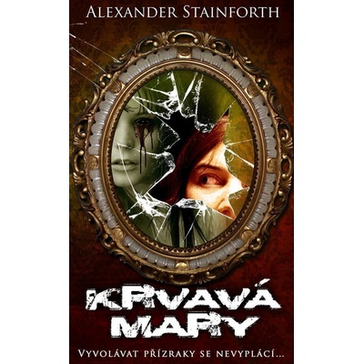Krvavá Mary - Alexander Stainforth