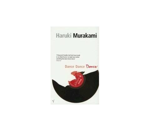 Dance Dance Dance - Haruki Murakami