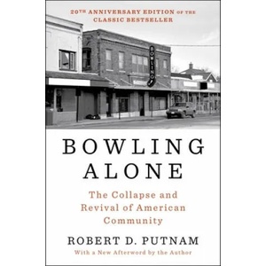 Bowling Alone: The Collapse and Revival of American Community (ISBN: 9781982130848)