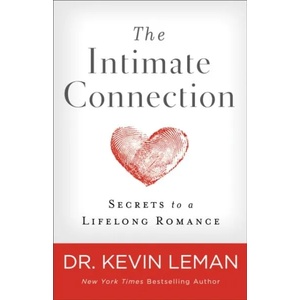 Intimate Connection, The | Dr Kevin Leman (ISBN: 9780800734947)