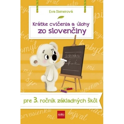 Krátke cvičenia a úlohy zo slovenčiny pre 3. ročník ZŠ