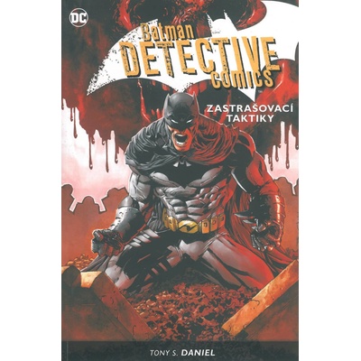 BATMAN DETECTIVE COMICS 2 - Tony S. Daniel; Ed Benes