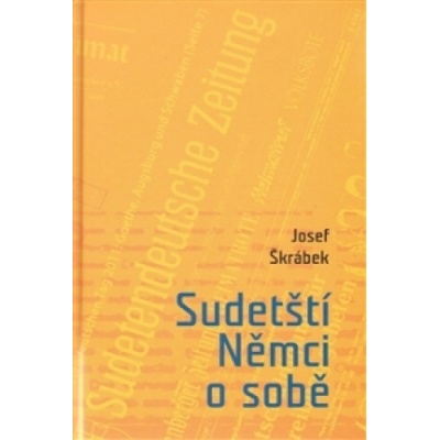 SUDETŠTÍ NĚMCI O SOBĚ