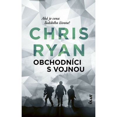 Obchodníci s vojnou - Chris Ryan