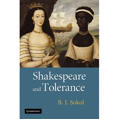 Shakespeare and Tolerance | B. J. Sokol