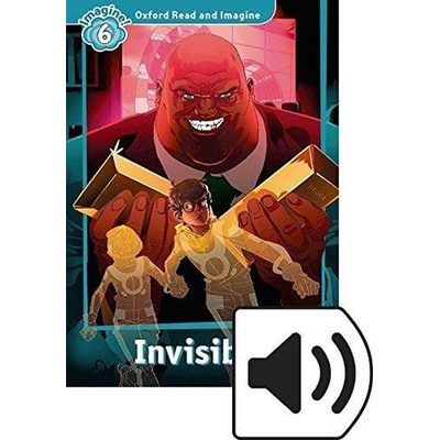 Oxford Read and Imagine Level 6: Invisible with Audio Mp3 Pack