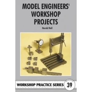 Model Engineers' Workshop Projects | Harold Hall (2007)