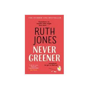 Never Greener | Ruth Jones (ISBN: 9781784162221)