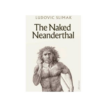 Naked Neanderthal