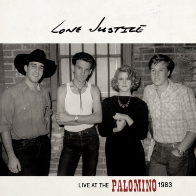 Lone Justice - Live At The Palomino CD