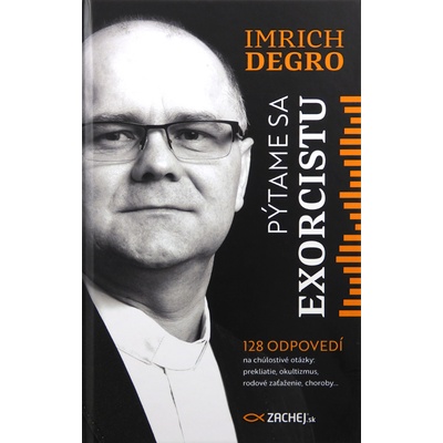 Pýtame sa exorcistu - Imrich Degro