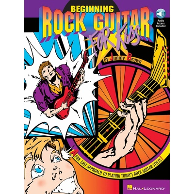 "Beginning Rock Guitar for Kids: A Fun, Easy Approach to Playing Today's Rock Guitar Styles [With CD]" - "" ("Brown Jimmy")(Paperback)