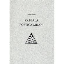 Kabbala poetica minor - Jiří Hauber