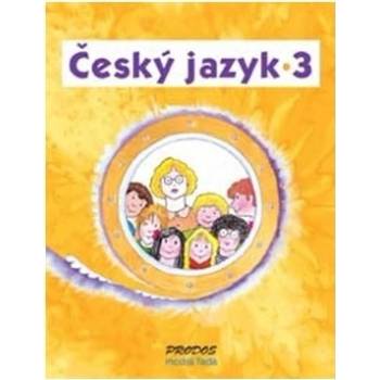 Český jazyk 3 Hana Mikulenková Radek Malý