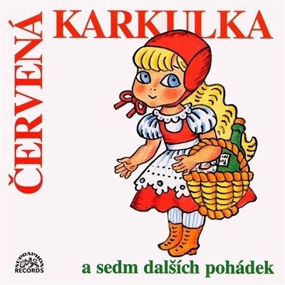 Červená Karkulka a sedm dalších poh. - Štěpánka Haničincová; Karel Höger; Dana Medřická