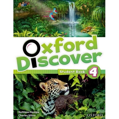 Oxford Discover 4 Student´s Book Koustaff L. Rivers S. Kampa K. Vilina C. Bourke K. Kimmel C.