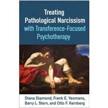 Treating Pathological Narcissism with Transference-Focused Psychotherapy